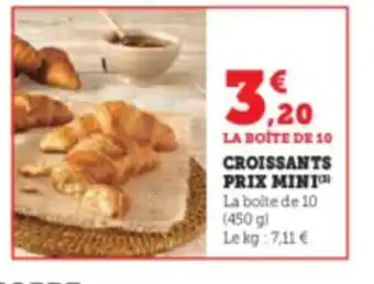 Hyper U CROISSANTS PRIX MINI offre