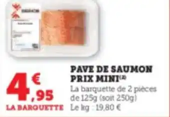 Hyper U PAVE DE SAUMON PRIX MINI offre
