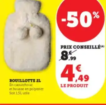 Hyper U BOUILLOTTE 2L offre