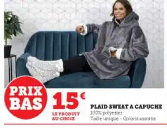 Hyper U PLAID SWEAT A CAPUCHE BAS offre