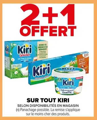 Carrefour SUR TOUT KIRI offre