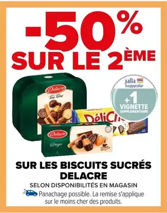 Carrefour SUR LES BISCUITS SUCRÉS DELACRE offre