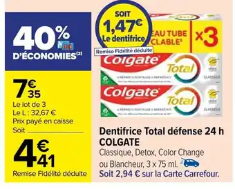 Carrefour Dentifrice Total défense 24 h COLGATE offre
