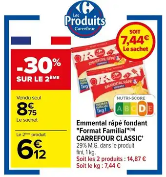 Carrefour Emmental râpé fondant "Format Familial"(m) CARREFOUR CLASSIC' offre