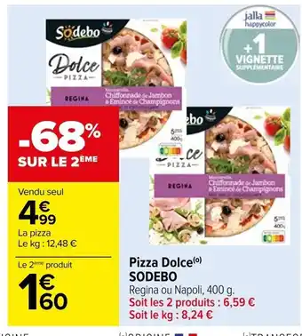 Carrefour Pizza Dolce (⁰) SODEBO offre
