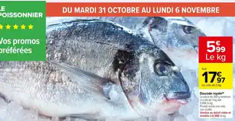 Carrefour Daurade royale (P) offre