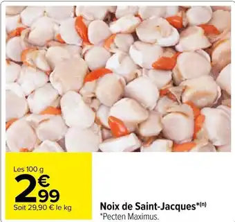 Carrefour Noix de Saint-Jacques*(n) offre