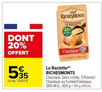 Carrefour La Raclette(n) RICHESMONTS offre
