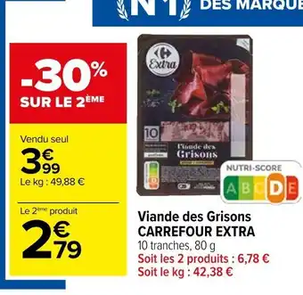 Carrefour Viande des Grisons CARREFOUR EXTRA offre