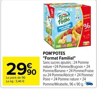 Carrefour POM'POTES "Format Familial" offre