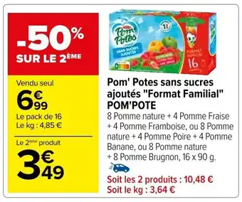 Carrefour Pom' Potes sans sucres ajoutés "Format Familial" POM'POTE offre