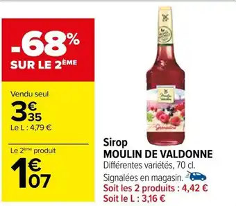 Carrefour Sirop MOULIN DE VALDONNE offre