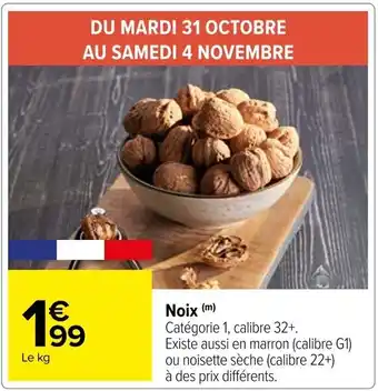 Carrefour Noix (m) offre