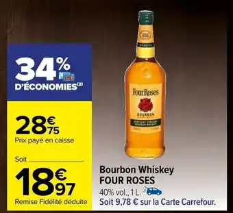 Carrefour Bourbon Whiskey FOUR ROSES offre