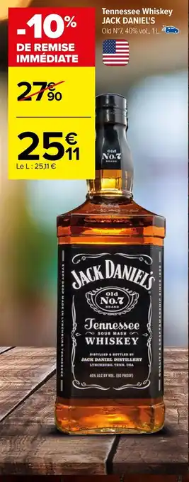 Carrefour Tennessee Whiskey JACK DANIEL'S offre