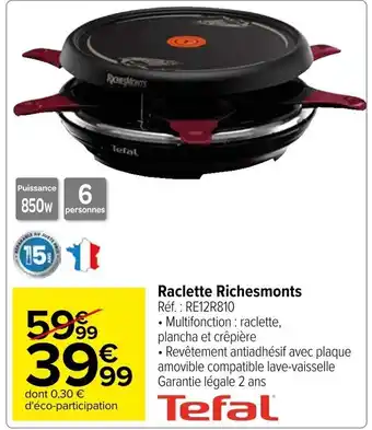 Carrefour Raclette Richesmonts offre