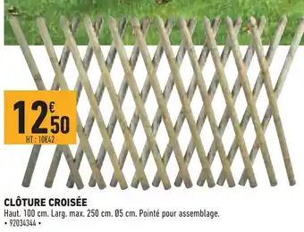 Brico Cash Clôture Croisée offre