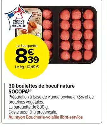 Carrefour Market 30 boulettes de boeuf nature SOCOPA offre