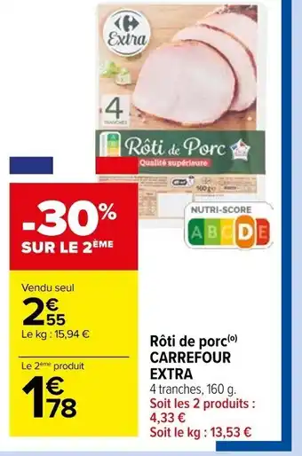 Carrefour Market Rôti de porc CARREFOUR EXTRA offre