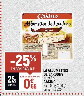 Petit Casino Casino allumettes de lardons fumés offre