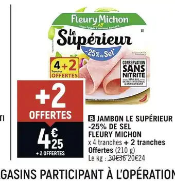 Petit Casino Fleury michon jambon le supérieur -25% de sel offre