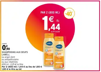 Intermarché Labell shampooing aux oeufs offre