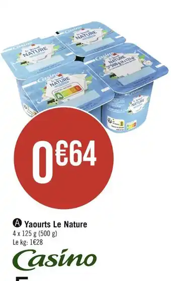 Casino Supermarchés Casino yaourts le nature offre