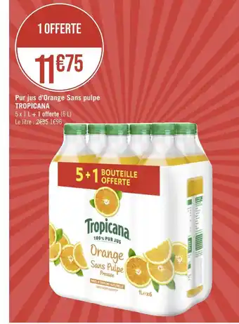 Casino Supermarchés Tropicana pur jus d’orange sans pulpe offre