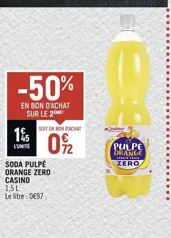 Petit Casino Casino soda pulpé orange zero offre