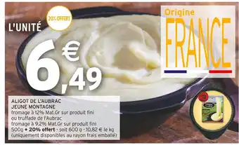 Intermarché Jeune montagne aligot de l'aubrac offre