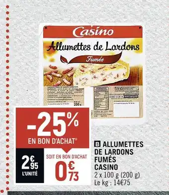 Petit Casino Casino allumettes de lardons fumés offre