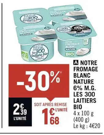 Spar Les 300 laitiers bio notre fromage blanc nature 6% m.g offre
