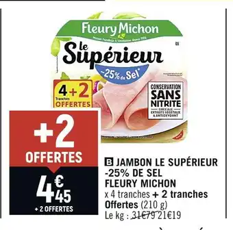 Fleury michon jambon le supérieur -25% de sel