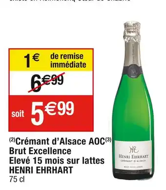 Cora x Carrefour Henri ehrhart crémant d’alsace aoc brut excellence elevé 15 mois sur lattes offre