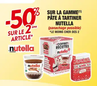Cora x Carrefour Nutella -50% sur le 2ème article sur la gamme pâte à tartiner nutella offre