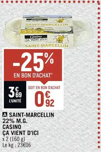 Spar Casino ça vient d’ici saint-marcellin 22% m.g offre