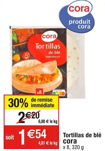 Cora x Carrefour Cora tortillas de blé offre