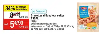 Cora x Carrefour Escal crevettes d’équateur cuites offre