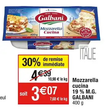 Cora x Carrefour Galbani mozzarella cucina 19 % m.g offre