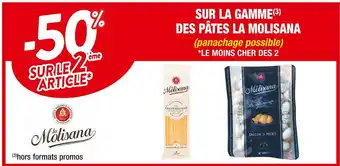 Cora x Carrefour La molisana -50% sur le 2ème article sur la gamme des pâtes la molisana offre