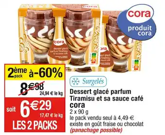 Cora x Carrefour Cora dessert glacé parfum tiramisu et sa sauce café offre