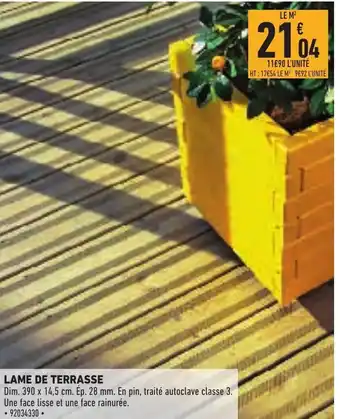 Brico Cash Lame De Terrasse offre