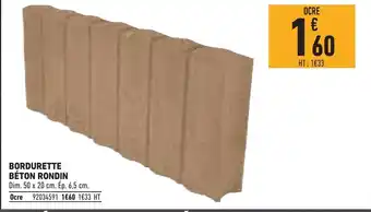 Brico Cash Bordurette Béton Rondin offre