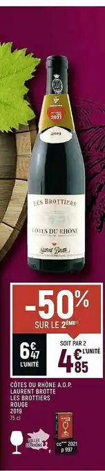 Vival Côtes Du Rhône A.o.p. Laurent Brotte Les Brottiers Rouge 2019 offre