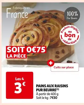Auchan Supermarché Pains aux raisins pur beurre offre