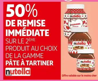 Auchan Supermarché Nutella 50% de remise immédiate sur le 2ème produit au choix de la gamme pâte à tartiner nutella offre