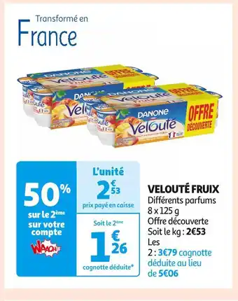 Auchan Supermarché Danone velouté fruix offre