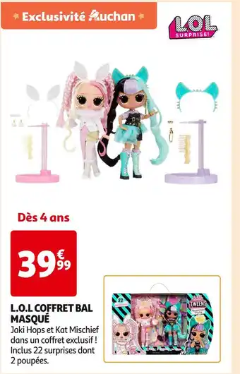 Auchan Supermarché L.o.l surprise l.o.l coffret bal masqué offre