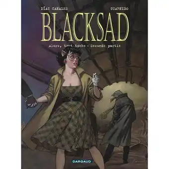 Auchan Blacksad - tome 7 - alors, tout tombe. seconde partie offre