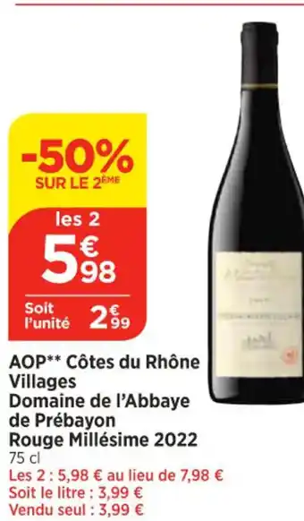 Maximarché AOP** Côtes du Rhône Village Domaine de l'Abbaye de Prébayon s offre